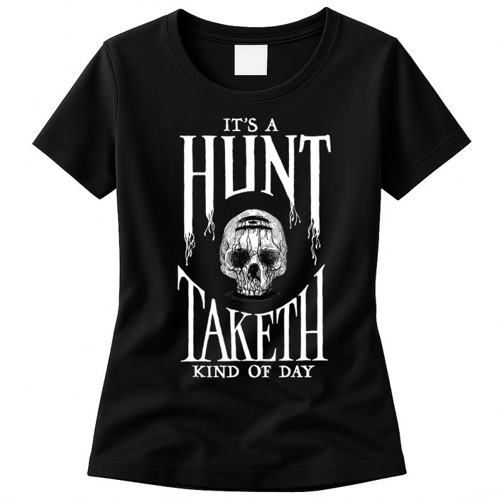 Hunt Showdown It's a Hunt Taketh Kind of Day Womens T-Shirt