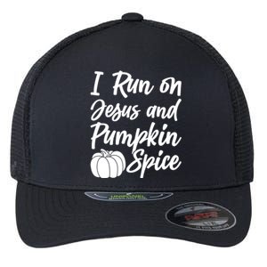 Halloween Season I Run On Jesus And Pumpkin Spice Gift Flexfit Unipanel Trucker Cap