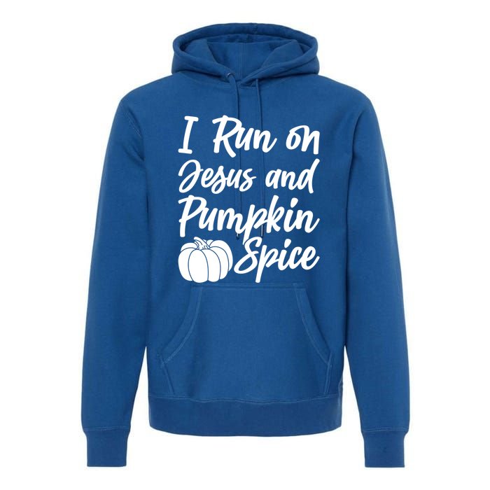 Halloween Season I Run On Jesus And Pumpkin Spice Gift Premium Hoodie