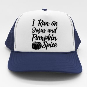 Halloween Season I Run On Jesus And Pumpkin Spice Gift Trucker Hat