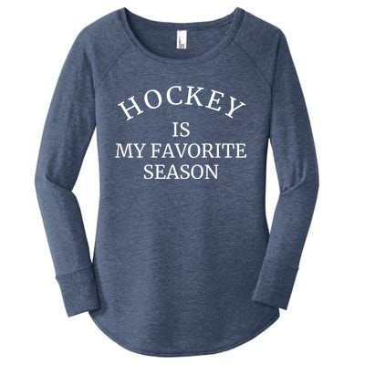 Hockey Season Is My Favorite Season Sports Gift Women's Perfect Tri Tunic Long Sleeve Shirt