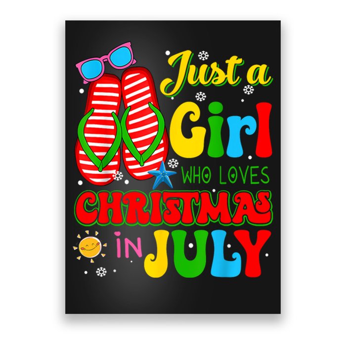 Hello Summer Just A Girl Who Loves Christmas In July Gift Poster