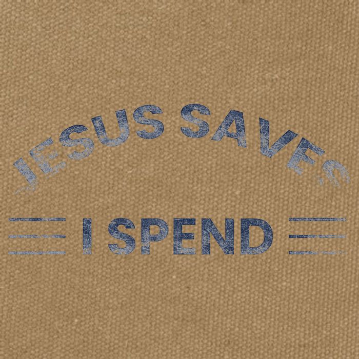 Hilarious & Sarcastic Jesus Saves I Spend Cotton Canvas Backpack