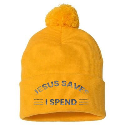 Hilarious & Sarcastic Jesus Saves I Spend Pom Pom 12in Knit Beanie