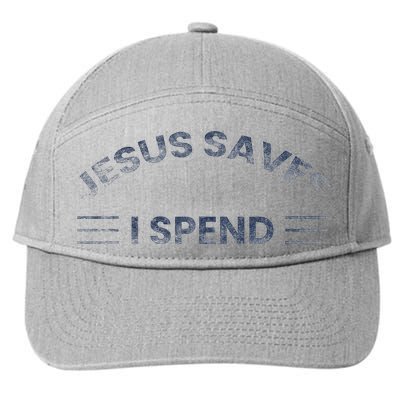 Hilarious & Sarcastic Jesus Saves I Spend 7-Panel Snapback Hat