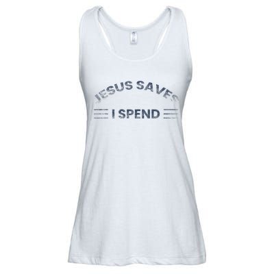 Hilarious & Sarcastic Jesus Saves I Spend Ladies Essential Flowy Tank