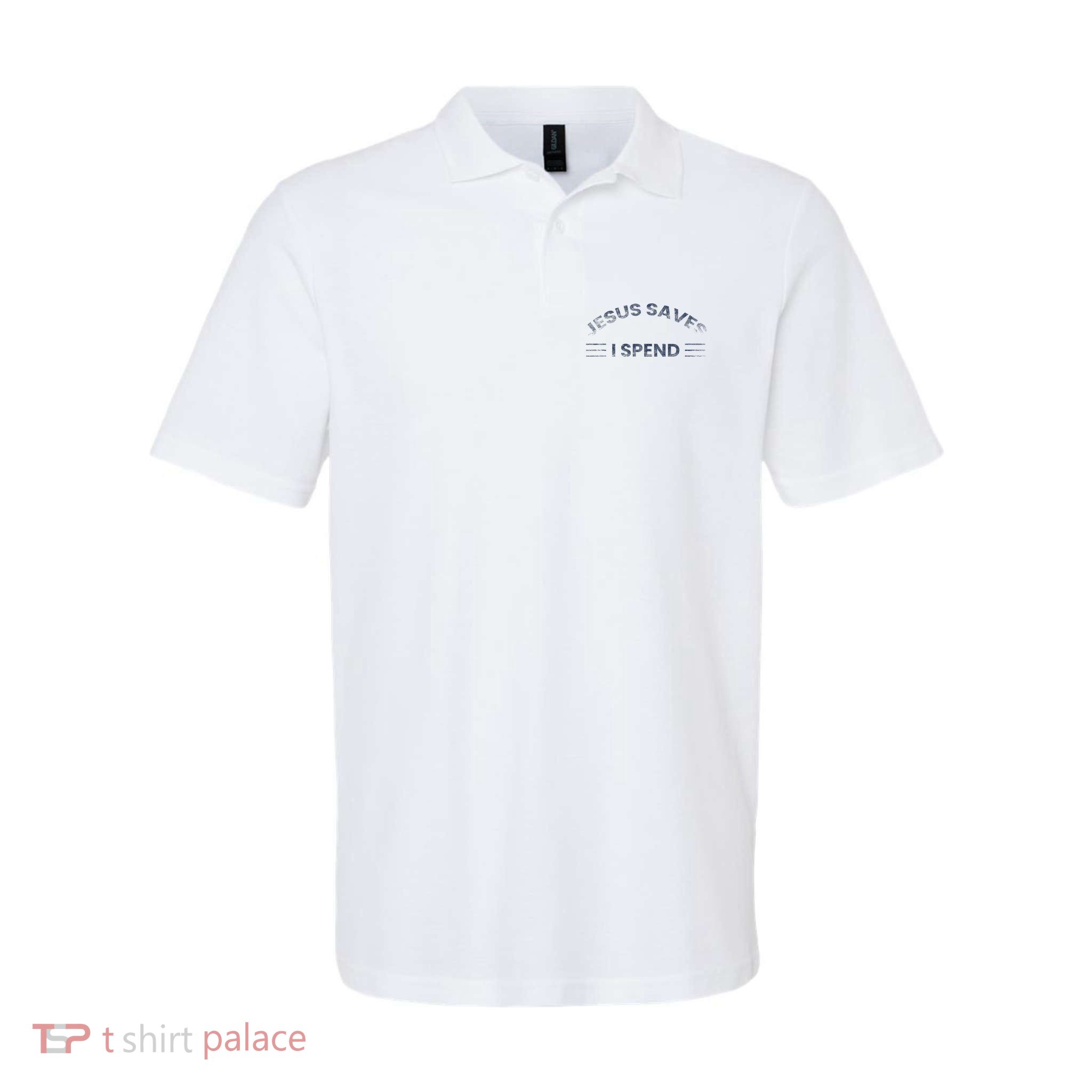 Hilarious & Sarcastic Jesus Saves I Spend Polo