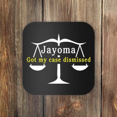 Hard Shirts Jayoma Got My Case Dismissed Coaster