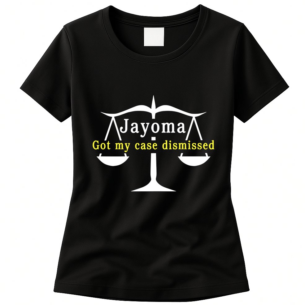 Hard Shirts Jayoma Got My Case Dismissed Womens T-Shirt