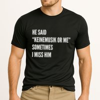 He Said Keinemusik Or Me Sometimes I Miss Him Cooling Performance Crew T-Shirt