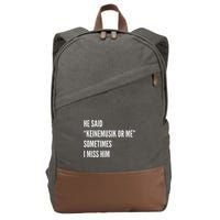 He Said Keinemusik Or Me Sometimes I Miss Him Cotton Canvas Backpack