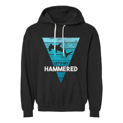Hammerhead Shark LetS Get Hammered All Week Garment-Dyed Fleece Hoodie