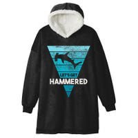 Hammerhead Shark LetS Get Hammered All Week Hooded Wearable Blanket