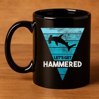 Hammerhead Shark LetS Get Hammered All Week 11oz C Handle Ceramic Mug