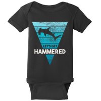 Hammerhead Shark LetS Get Hammered All Week Baby Bodysuit