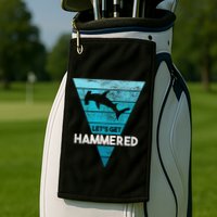 Hammerhead Shark LetS Get Hammered All Week Golf Towel