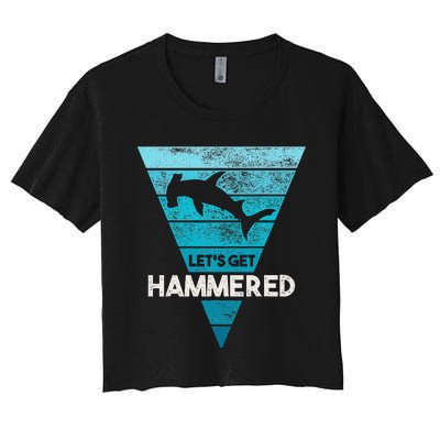 Hammerhead Shark LetS Get Hammered All Week Women's Crop Top Tee