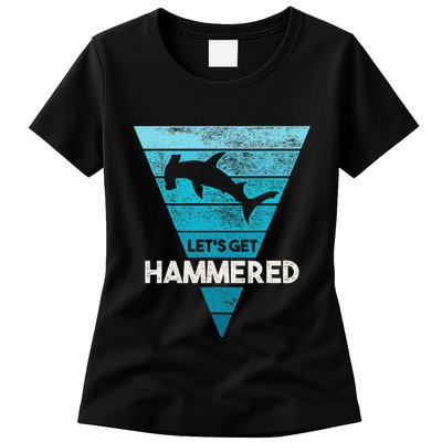 Hammerhead Shark LetS Get Hammered All Week Womens T-Shirt