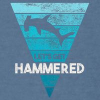 Hammerhead Shark LetS Get Hammered All Week Garment-Dyed Sweatshirt
