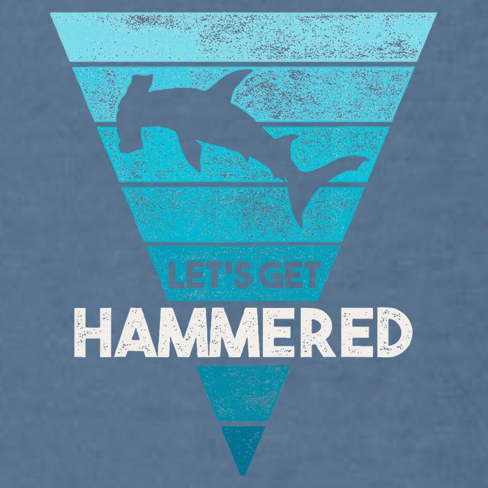 Hammerhead Shark LetS Get Hammered All Week Garment-Dyed Sweatshirt