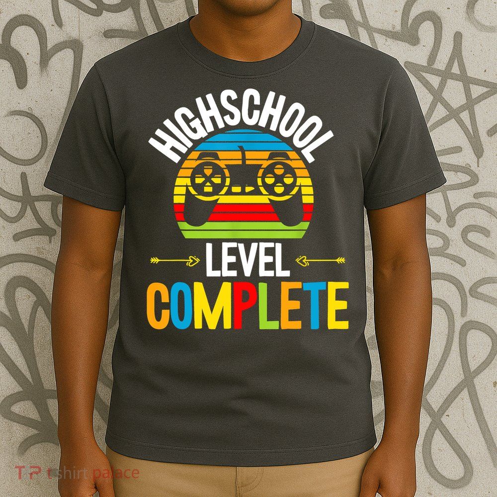 High School Level Complete Graduation Gamer Grad Student T-Shirt