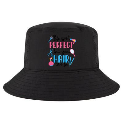 Hair Stylisgift Life Isn't Perfect But Your Hair Can Be Gift Cool Comfort Performance Bucket Hat