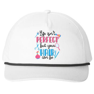 Hair Stylisgift Life Isn't Perfect But Your Hair Can Be Gift Snapback Five-Panel Rope Hat