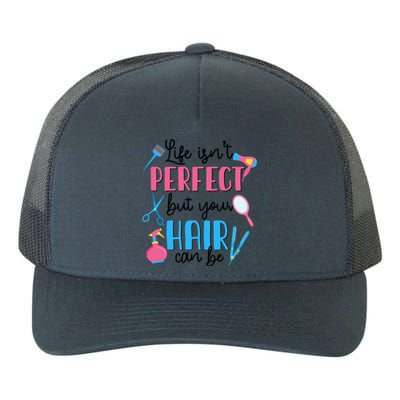 Hair Stylisgift Life Isn't Perfect But Your Hair Can Be Gift Yupoong Adult 5-Panel Trucker Hat