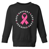 Hope Support Love Family Breast Cancer Survivor Pink Ribbon Toddler Sweatshirt