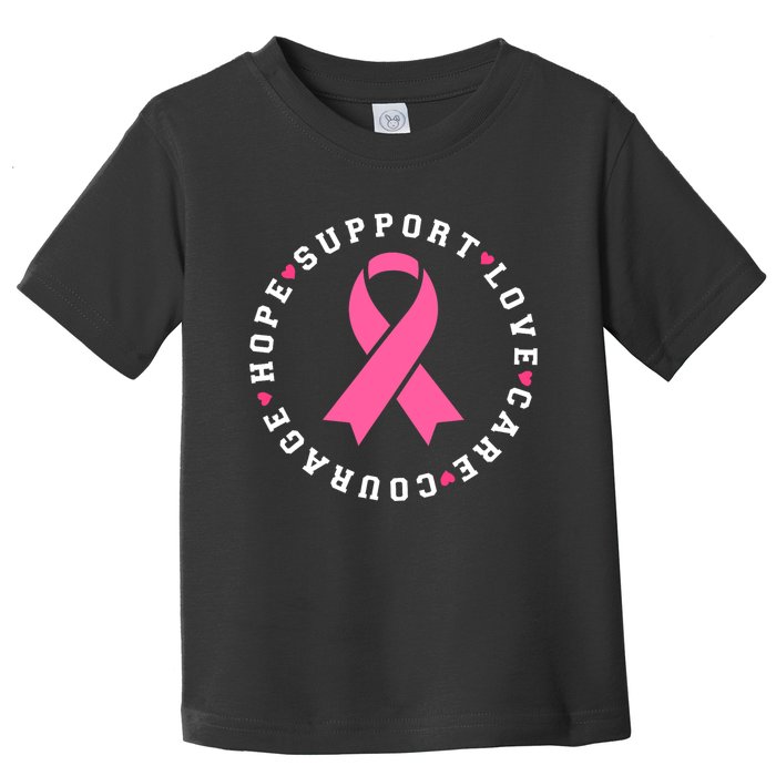 Hope Support Love Family Breast Cancer Survivor Pink Ribbon Toddler T-Shirt