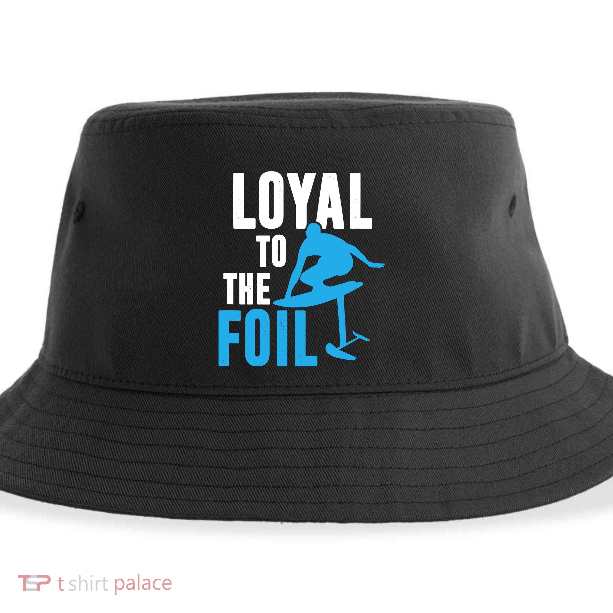 Hydrofoil Surfing Loyal To The Foil Board Sustainable Bucket Hat