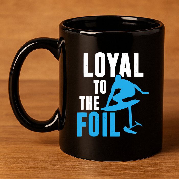 Hydrofoil Surfing Loyal To The Foil Board 11oz C Handle Ceramic Mug