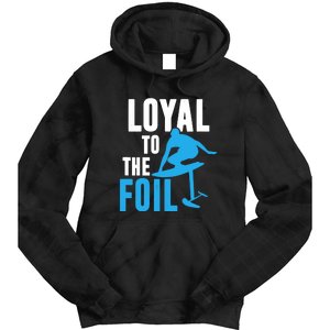 Hydrofoil Surfing Loyal To The Foil Board Tie Dye Hoodie