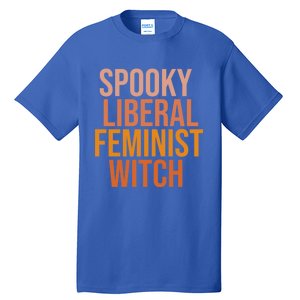 Halloween Spooky Liberal Feminist Witch Gift Tall T-Shirt