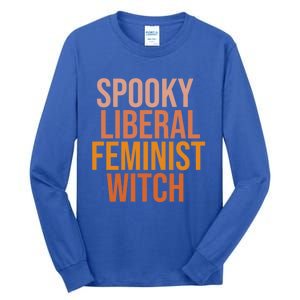 Halloween Spooky Liberal Feminist Witch Gift Tall Long Sleeve T-Shirt