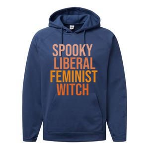 Halloween Spooky Liberal Feminist Witch Gift Performance Fleece Hoodie