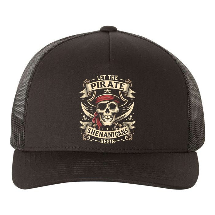 Halloween Skull Let The Pirate Shenanigans Begin Yupoong Adult 5-Panel Trucker Hat