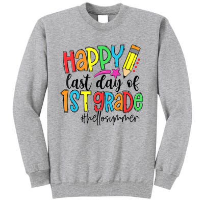 Hello Summer Last Day Of School 1st Grade Teacher Tall Sweatshirt