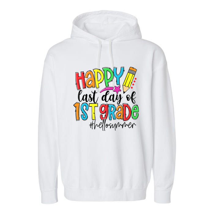 Hello Summer Last Day Of School 1st Grade Teacher Garment-Dyed Fleece Hoodie