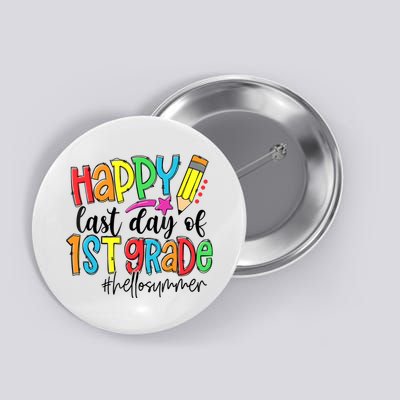 Hello Summer Last Day Of School 1st Grade Teacher Button