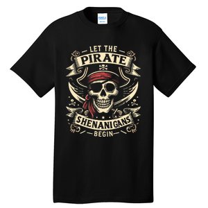 Halloween Skull Let The Pirate Shenanigans Begin Tall T-Shirt