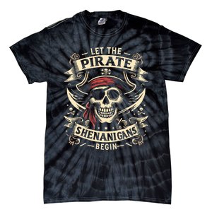 Halloween Skull Let The Pirate Shenanigans Begin Tie-Dye T-Shirt