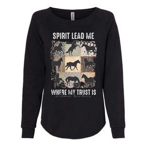 Horse Spirit Lead Me Where My Trust Is Without Borders Womens California Wash Sweatshirt