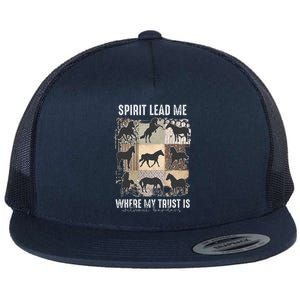 Horse Spirit Lead Me Where My Trust Is Without Borders Flat Bill Trucker Hat