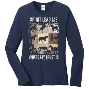 Horse Spirit Lead Me Where My Trust Is Without Borders Ladies Long Sleeve Shirt