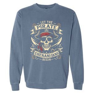 Halloween Skull Let The Pirate Shenanigans Begin Garment-Dyed Sweatshirt