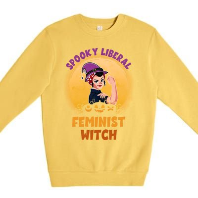 Halloween Spooky Liberal Feminist Witch Pro Choice Feminist Gift Premium Crewneck Sweatshirt