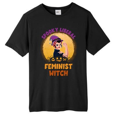 Halloween Spooky Liberal Feminist Witch Pro Choice Feminist Gift Tall Fusion ChromaSoft Performance T-Shirt