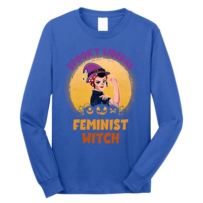 Halloween Spooky Liberal Feminist Witch Pro Choice Feminist Gift Long Sleeve Shirt