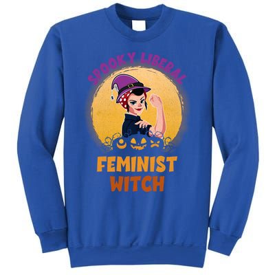 Halloween Spooky Liberal Feminist Witch Pro Choice Feminist Gift Sweatshirt